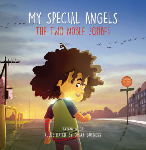 My Special Angels: The Two Noble Scribes &pound;7.00